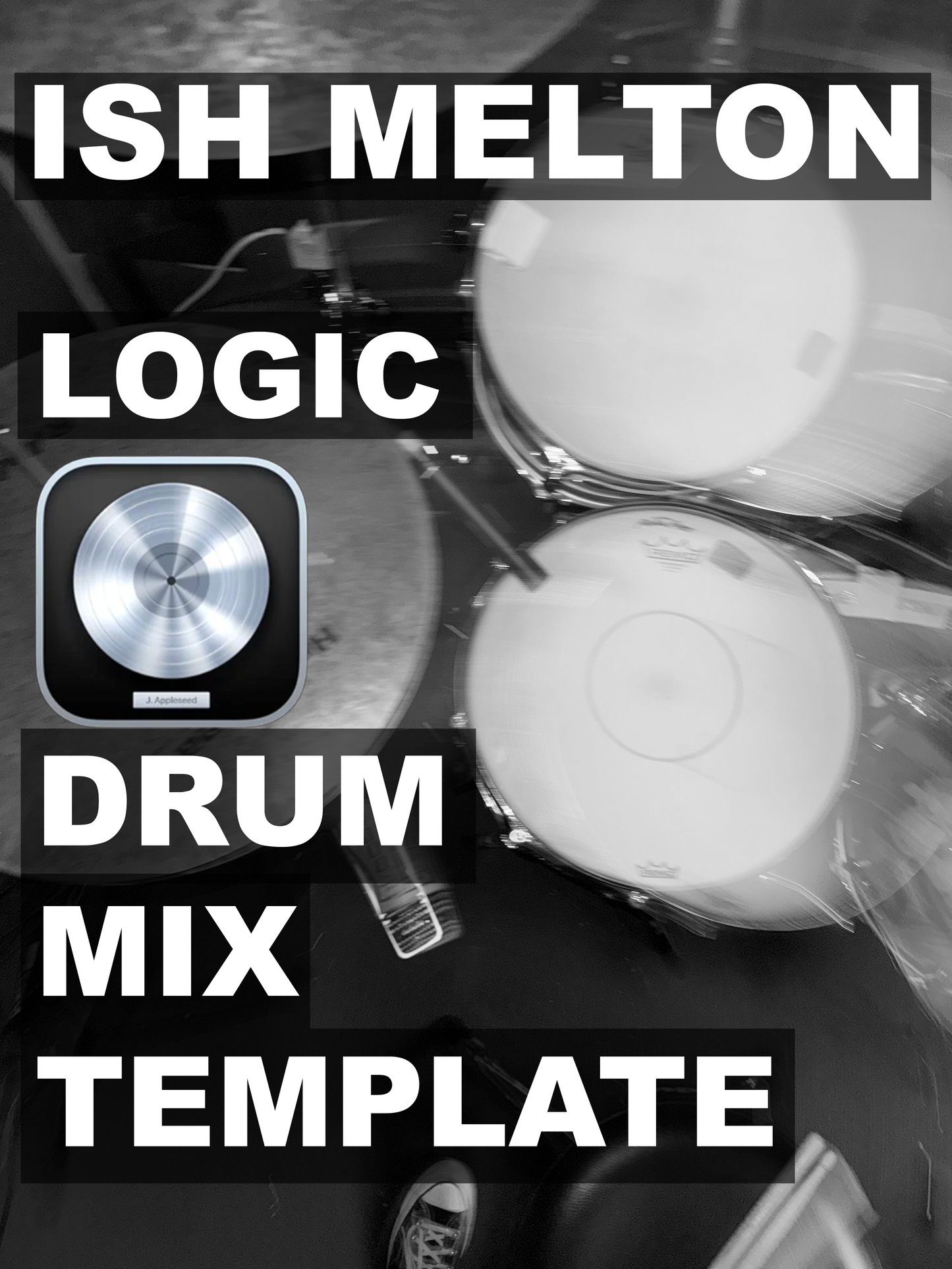 ISH MELTON LOGIC DRUM MIX TEMPLATE
